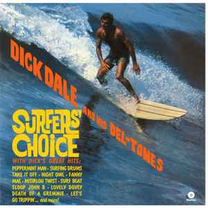 DICK DALE AND HIS DEL-TONES - SURFERSCHOICE - Kliknutm na obrzek zavete